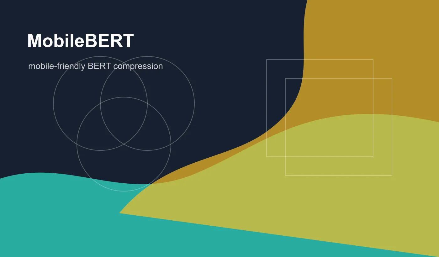 MobileBERT:端侧紧凑 BERT